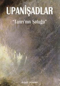 Upanişadlar - Tanrı'nın Soluğu